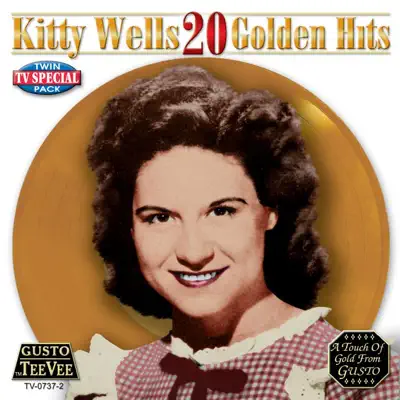 20 Golden Hits (Re-Recorded Versions) - Kitty Wells