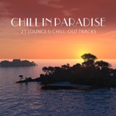 Chill In Paradise - 25 Lounge & Chillout Tracks artwork