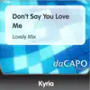 Don't Say You Love Me (Lovely Mix) - Single album lyrics, reviews, download