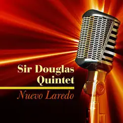 Nuevo Laredo by Sir Douglas Quintet album reviews, ratings, credits