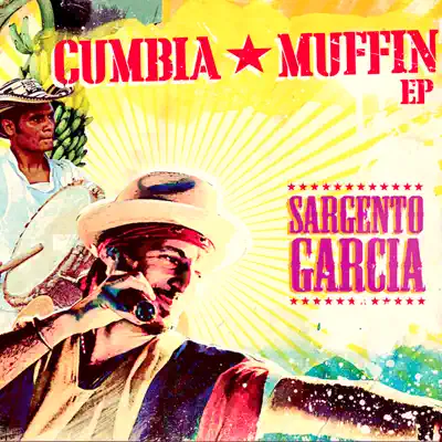 Cumbia Muffin - EP - Sergent Garcia