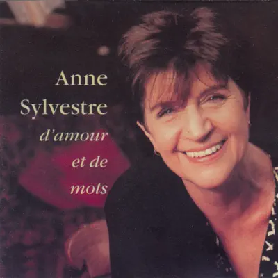 D'amour et de mots - Anne Sylvestre