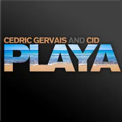 Playa - Single - Cedric Gervais Playa - Single - Cedric Gervais