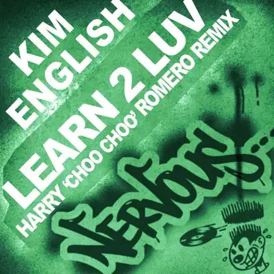 Learn 2 Luv (Harry Choo Choo Romero Remix) - EP - Kim English