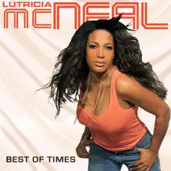 Best of Times - Single - Lutricia McNeal Best of Times - Single - Lutricia McNeal