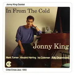 In from the Cold by Jonny King Quintet, Mark Turner, Vincent Herring, Ira Coleman & Billy Drummond album reviews, ratings, credits