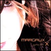 Margaux - Margaux With an X