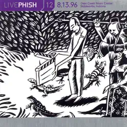 LivePhish, Vol. 12 8/13/96 (Deer Creek Music Center, Noblesville, IN) - Phish