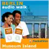 Berlin - Museum Island & the Little Known Neightbourhood Nearby album lyrics, reviews, download