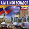 A mi Lindo Ecuador