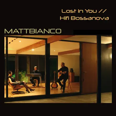 Lost In You - Matt Bianco