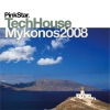PinkStar TechHouse: Mykonos 2008