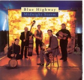 Blue Highway - He Walked All The Way Home