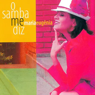 O Samba Me Diz - Maria Eugenia