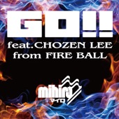 GO!! feat.CHOZEN LEE from FIRE BALL artwork