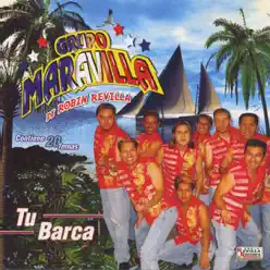 Tu Barca - Grupo Maravilla Tu Barca - Grupo Maravilla
