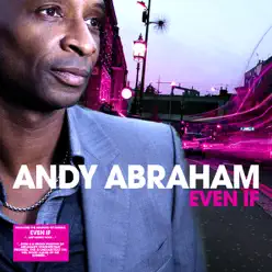 Even If - Andy Abraham
