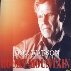 Rocky Mountain - Doc Watson