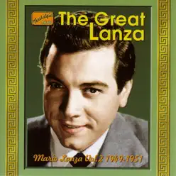 Lanza, Mario: The Great Lanza (1949-1951) - Mario Lanza Lanza, Mario: The Great Lanza (1949-1951) - Mario Lanza