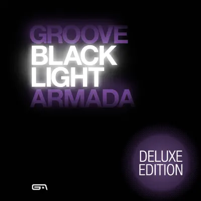 Black Light (Deluxe Edition) - Groove Armada