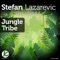 Jungle Tribe - Stefan Lazarevic lyrics