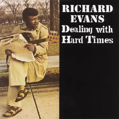 Dealing With Hard Times - Richard Evans Dealing With Hard Times - Richard Evans