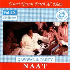 Naat, Vol. 20 - Nusrat Fateh Ali Khan Naat, Vol. 20 - Nusrat Fateh Ali Khan