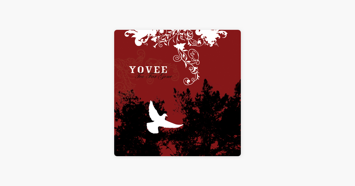 yovee too far gone
