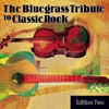 The Bluegrass Tribute to Classic Rock, Vol. 2