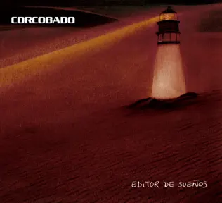 lataa albumi Corcobado - Editor de Sueños