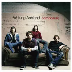 Composure - Waking Ashland