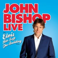 John Bishop - John Bishop Live: Elvis Has Left the Building artwork