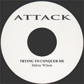 Trying To Conquer Me artwork