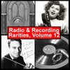 Radio & Recording Rarities, Volume 12