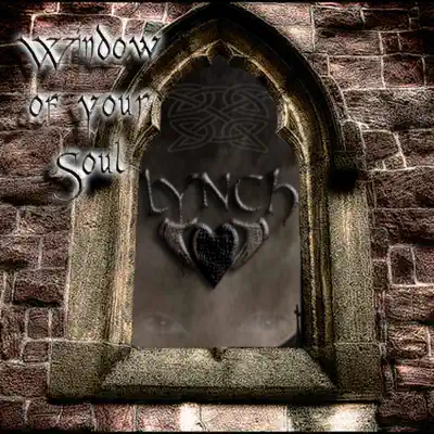 Window of Your Soul - Lynch