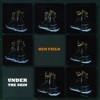 Field, Ken: Under the Skin