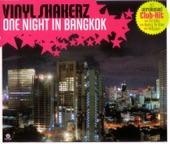 Vinylshakerz - One Night In Bangkok