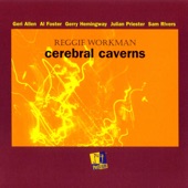 Reggie Workman - Cerebral Caverns