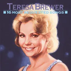 16 Most Requested Songs - Teresa Brewer