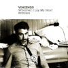 Wherever I Lay My Head (Remixes) - Single