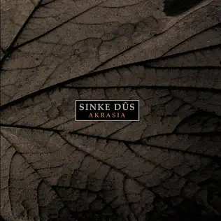télécharger l'album Sinke Dûs - Akrasia