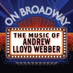 The Music of Andrew Lloyd Webber - On Broadway by Stage Door Musical Ensemble album reviews, ratings, credits