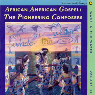 ladda ner album Various - Wade In The Water Vol 2 African American Congregational Singing