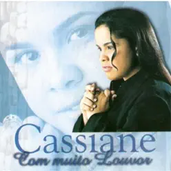 Com Muito Louvor - Cassiane