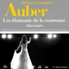 Stream & download Auber : Les diamants de la couronne, ouverture (100 classic masterpieces) - Single