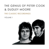 The Genius of Peter Cook and Dudley Moore, Vol. 1 - Peter Cook & Dudley Moore