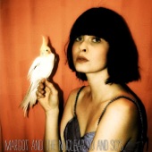 Margot & The Nuclear So And So's - Birds