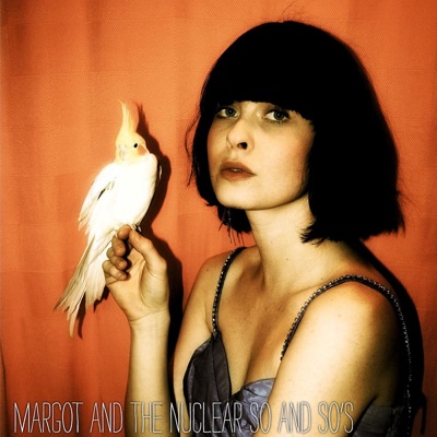 Buzzard - Margot & The Nuclear So and So's
