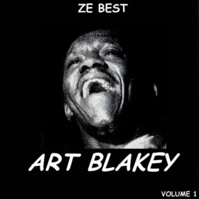 Ze Best: Art Blakey - Art Blakey