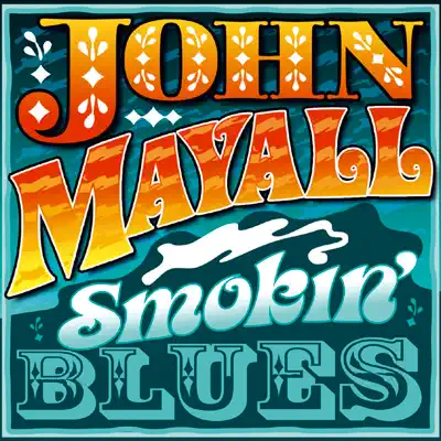 Smokin' Blues - John Mayall Smokin' Blues - John Mayall